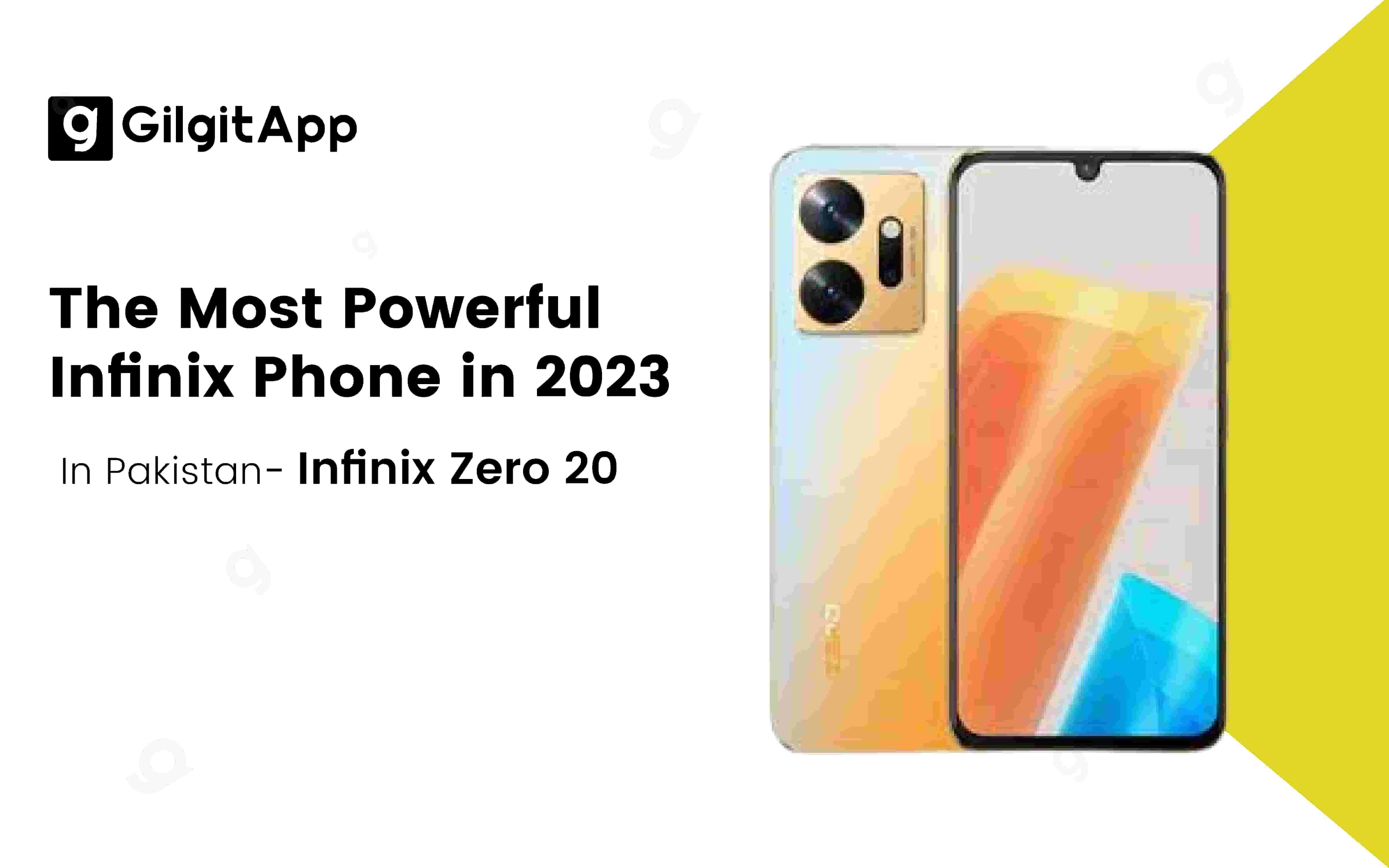 The Most Powerful Infinix Phone In 2023 In Pakistan Infinix Zero 20