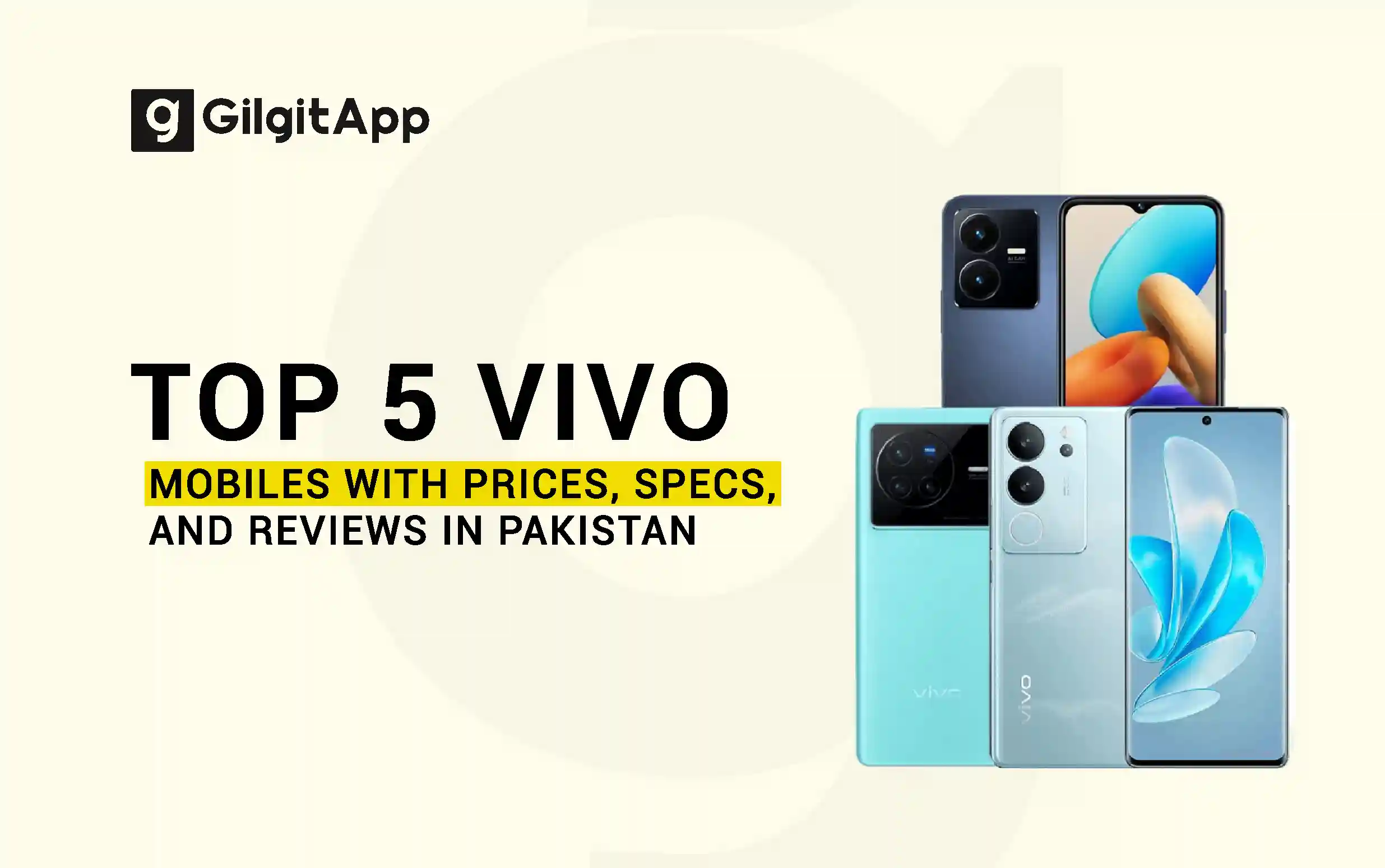 Top 5 Vivo Mobiles To Buy in Pakistan Prices, Specs & Reviews