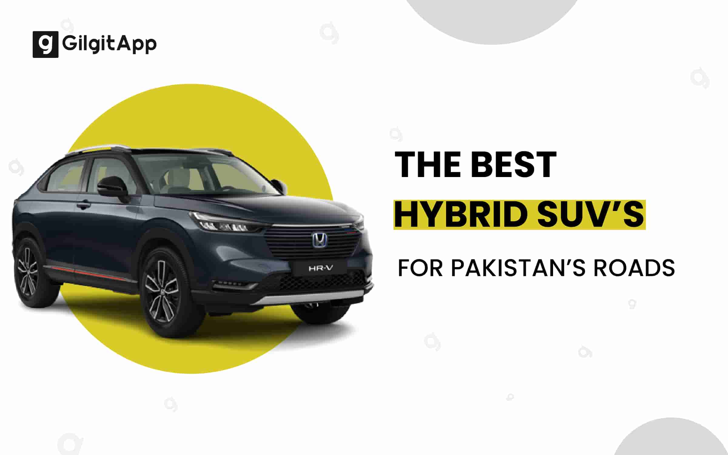 Which is the best hybrid SUV in Pakistan?