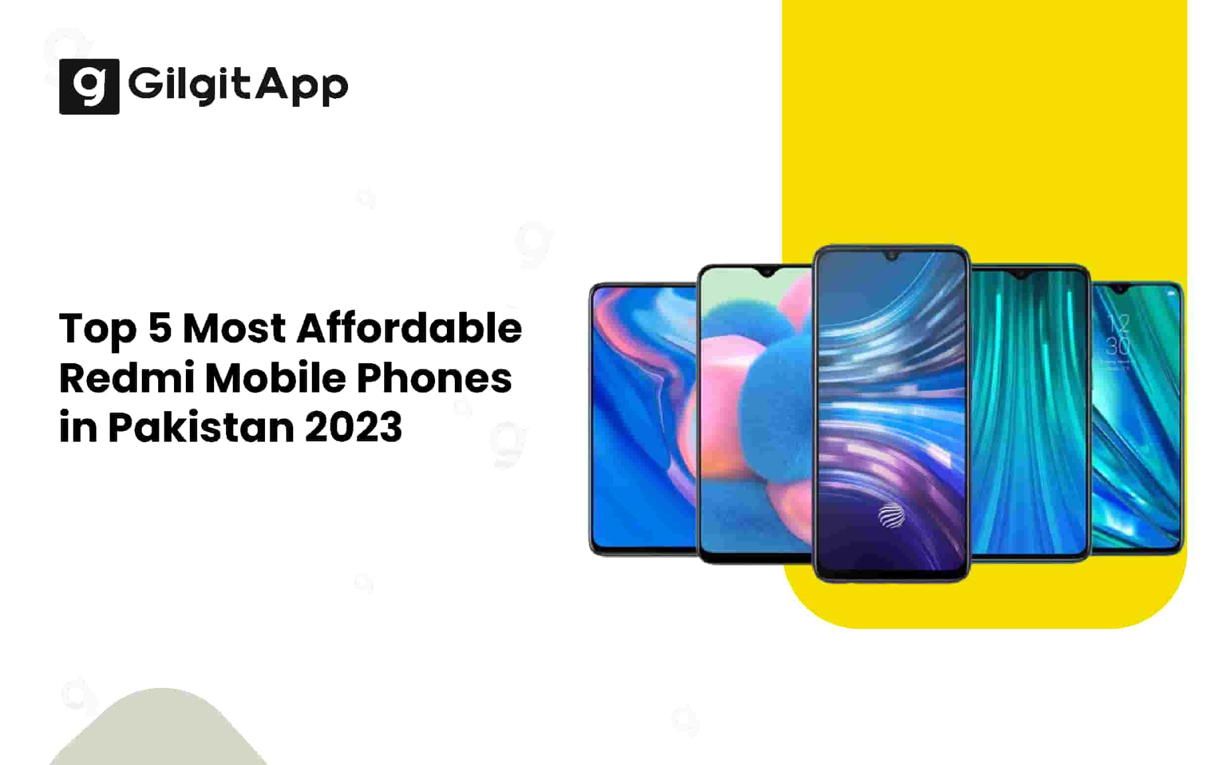 Top 5 Most Cheapest Redmi Mobile Phones in Pakistan 2023