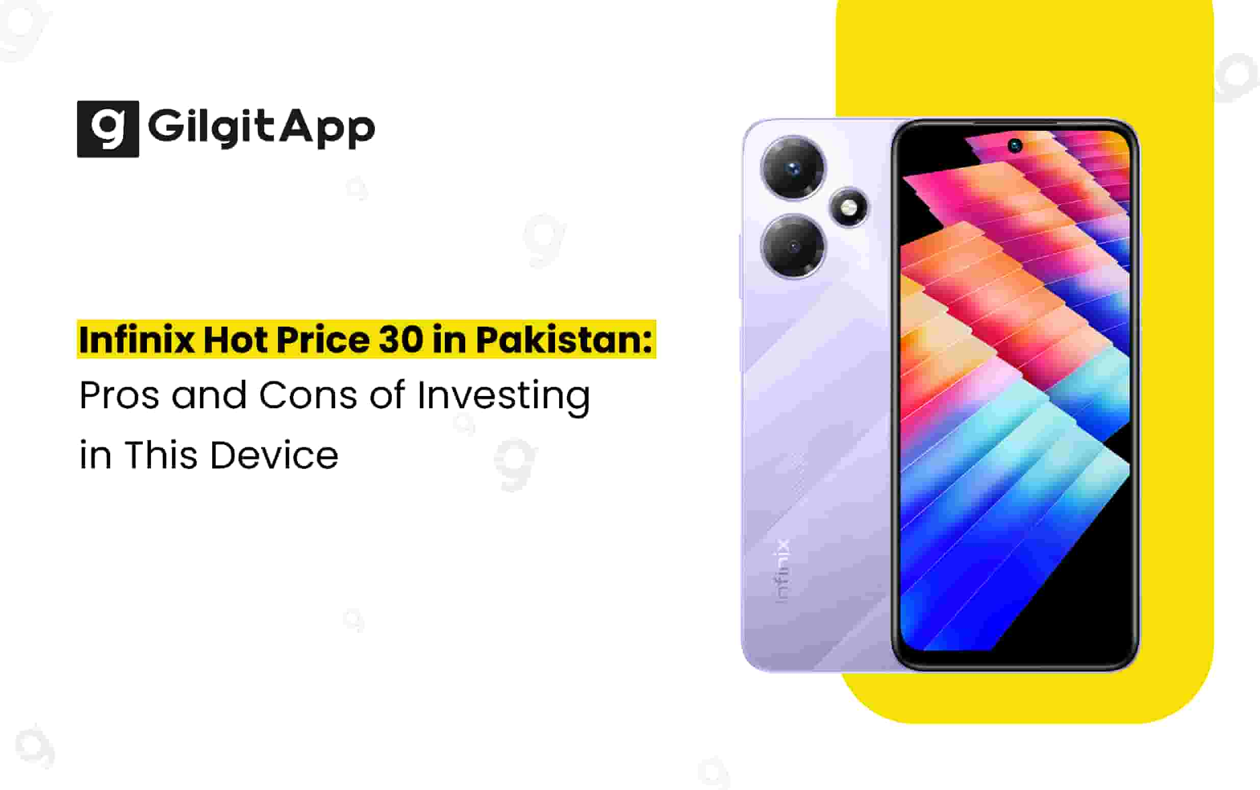 Infinix Hot 30 Price in Pakistan: Should You Buy This Phone?