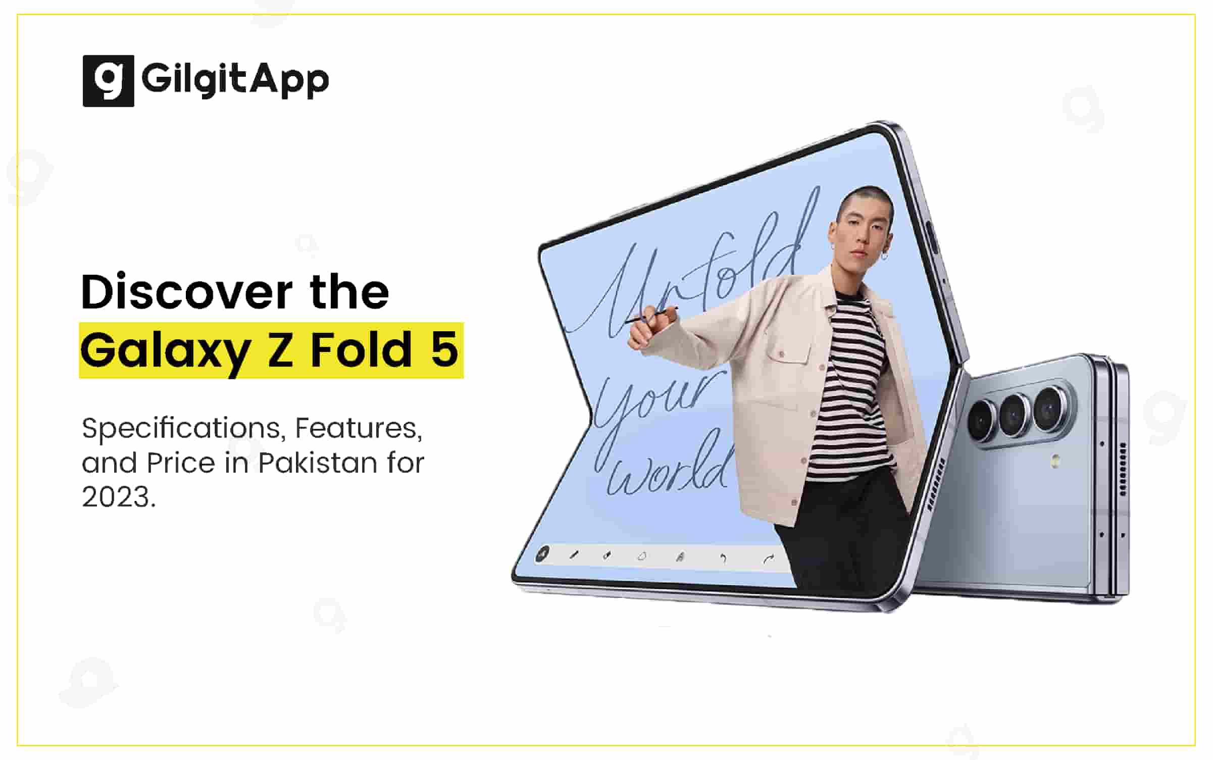 Galaxy Z Fold 5: Specs, Features & Price 2023 in Pakistan