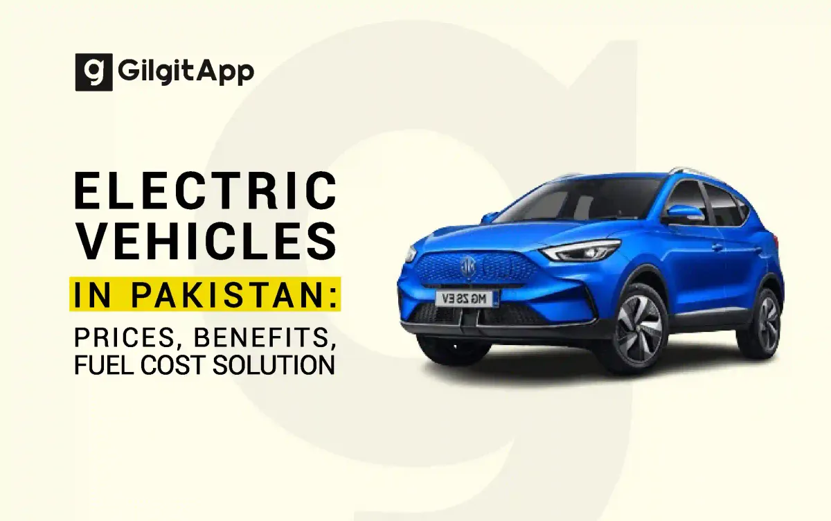 Electric Vehicles in Pakistan Prices, Benefits, Fuel Cost Solution
