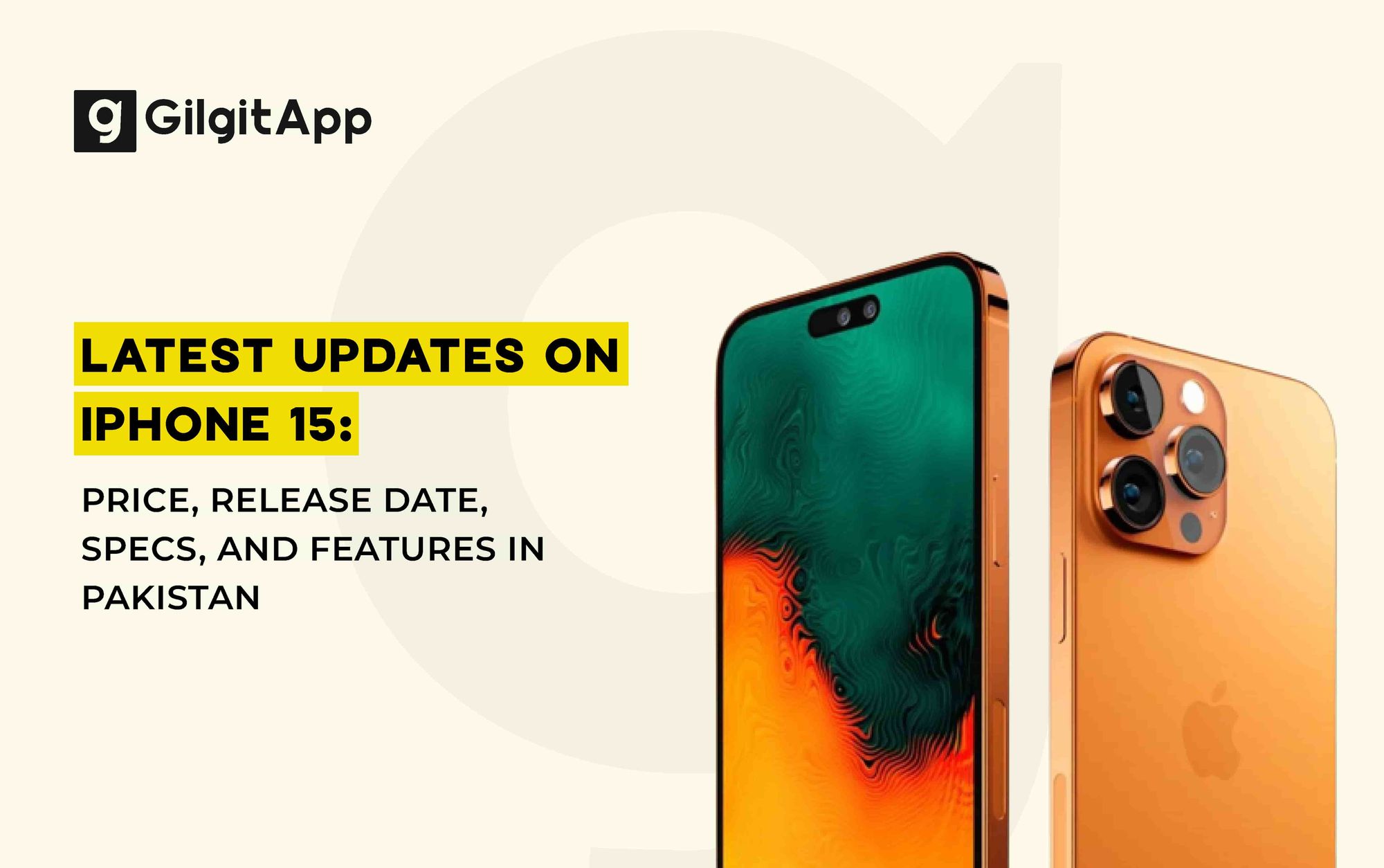 latest-updates-on-iphone-15-price-specs-and-features-in-pakistan