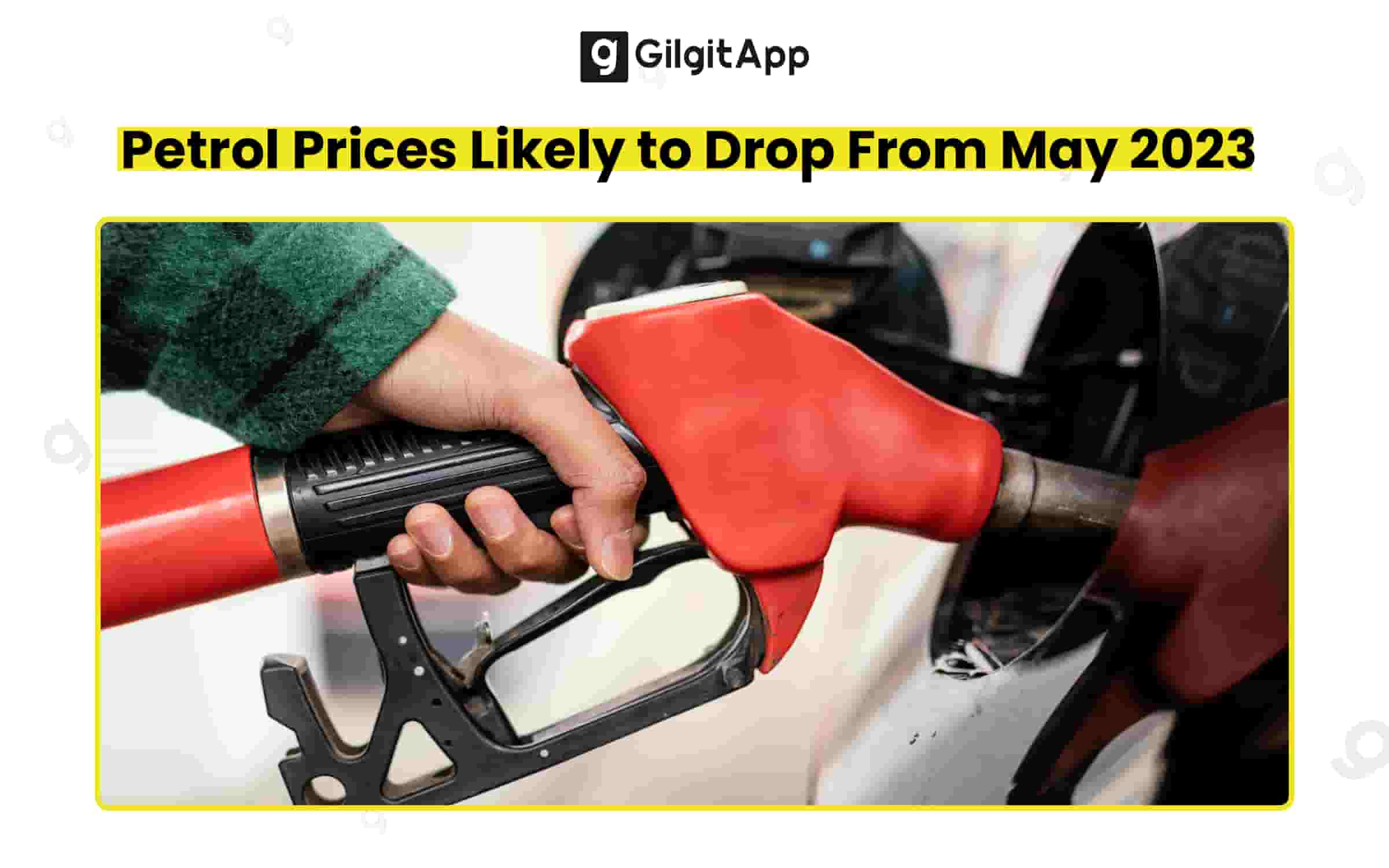 Petrol Prices Likely to Drop From May 2023 by 4 Rupees