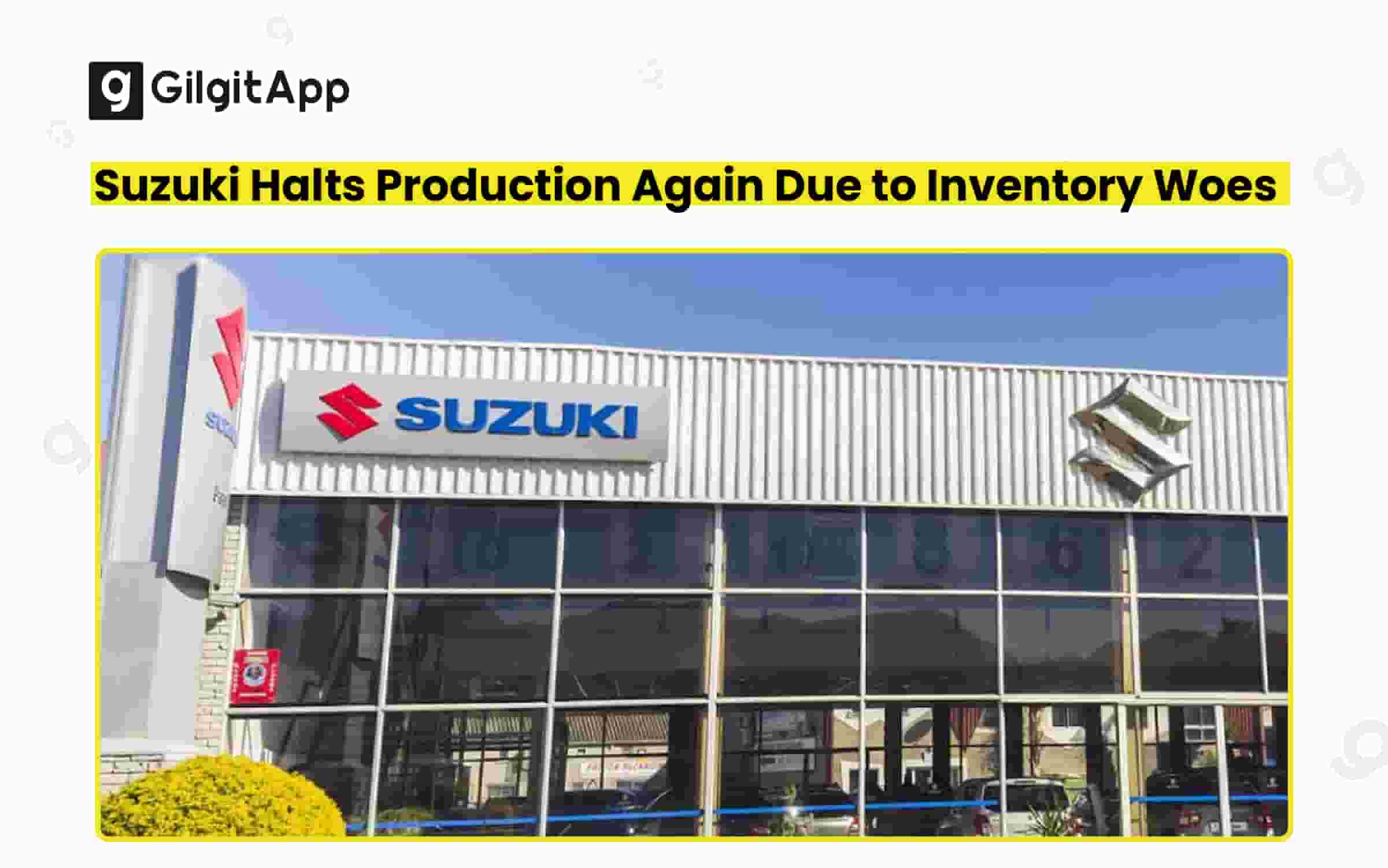 Suzuki Halts Production Again Due to Inventory Woes