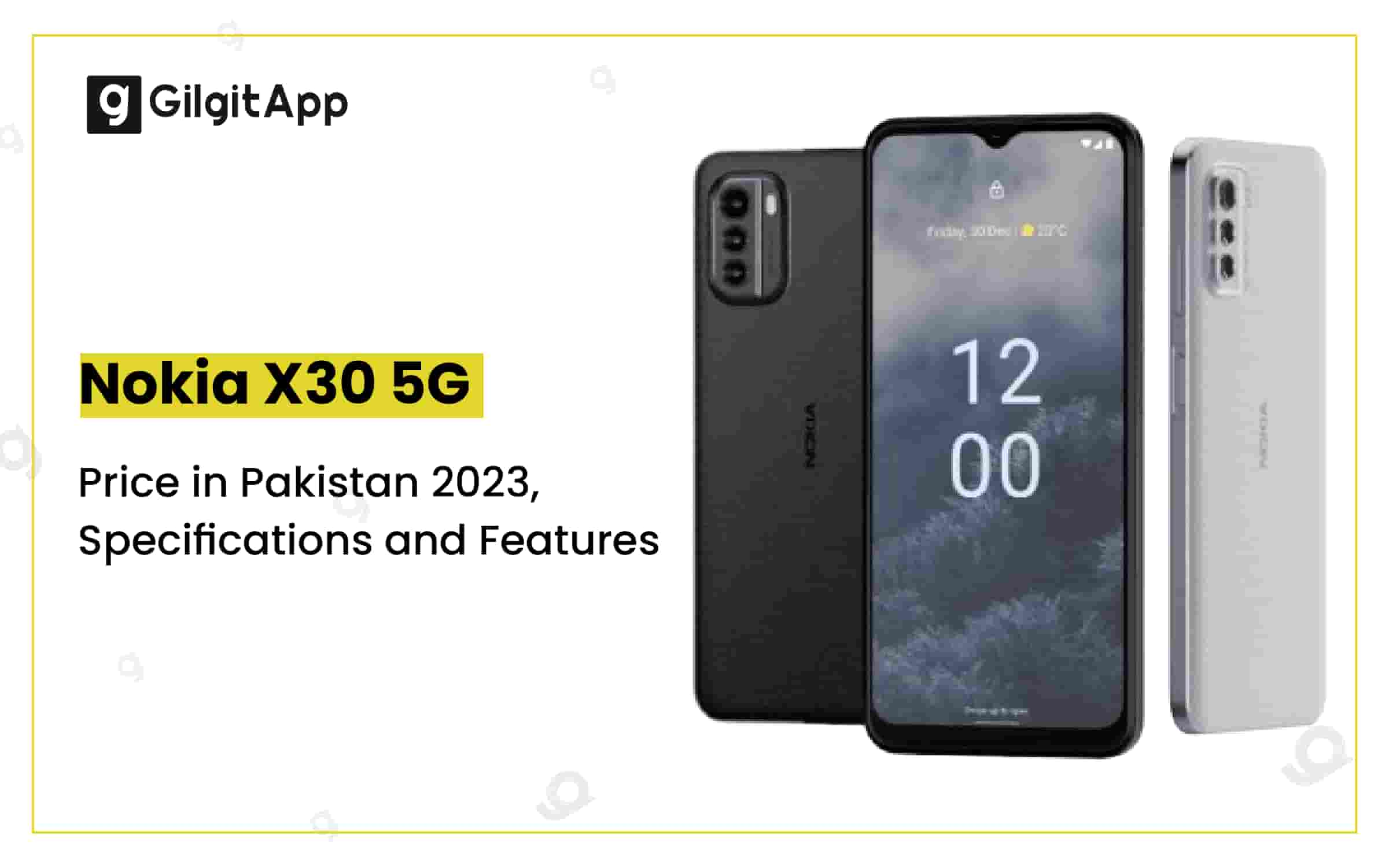 Nokia X30 5G Price in Pakistan 2023, Specifications & Features