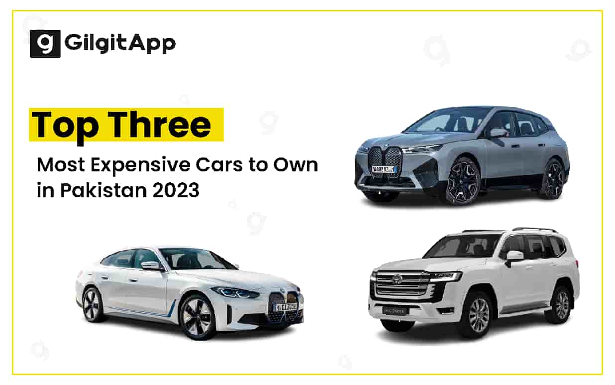 Top Three Most Expensive Cars to Own in Pakistan 2023