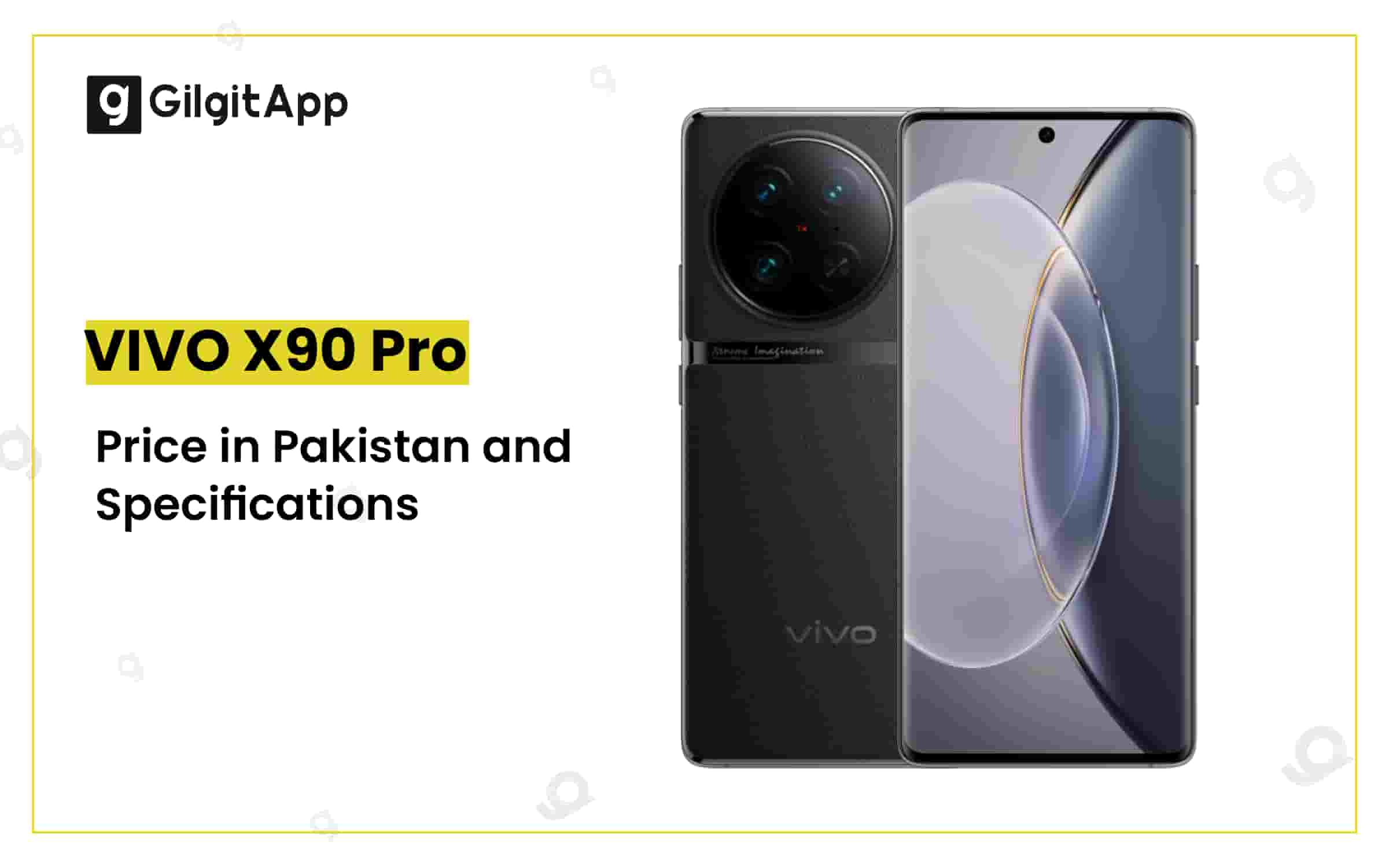 VIVO X90 Pro Price and Specifications in Pakistan