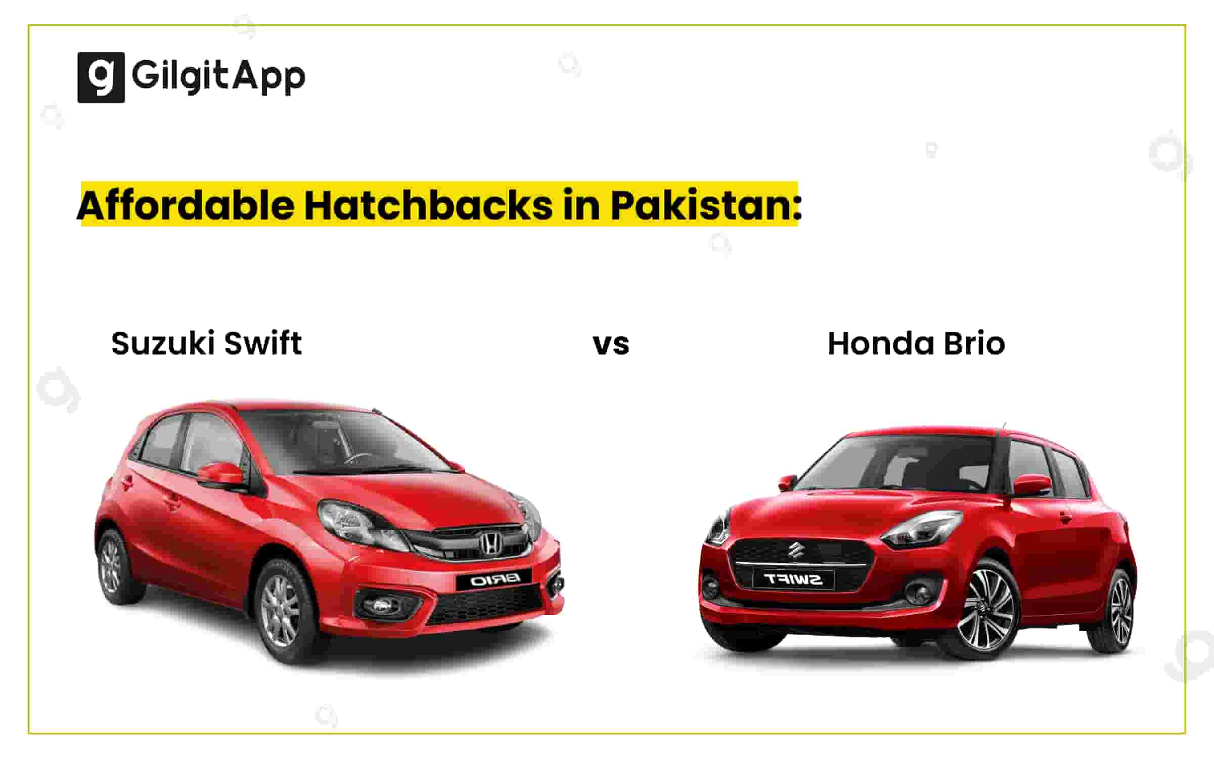 Affordable Hatchbacks in Pakistan: Suzuki Swift vs Honda Brio