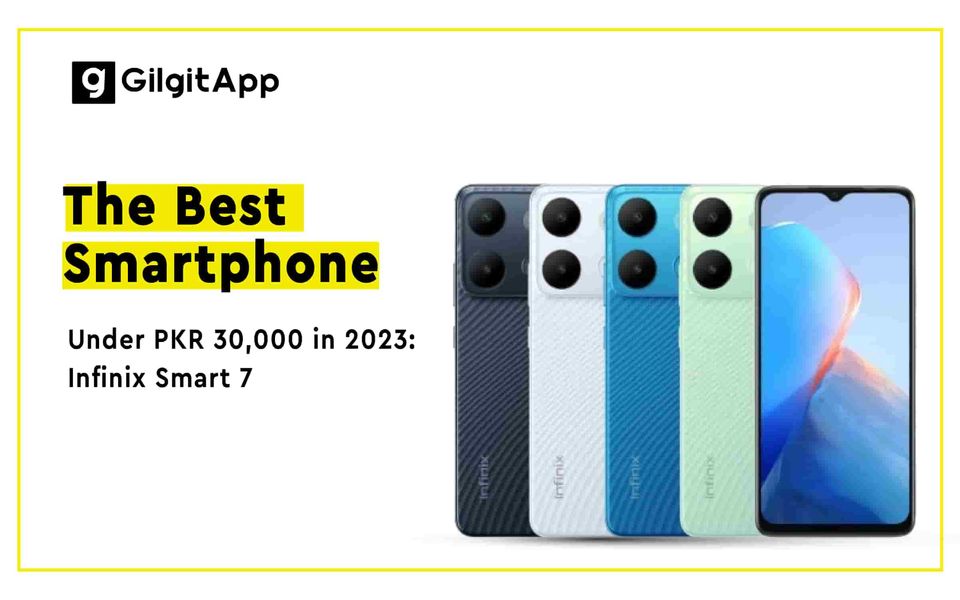 The Best Smartphone Under PKR 30,000 in 2023: Infinix Smart 7