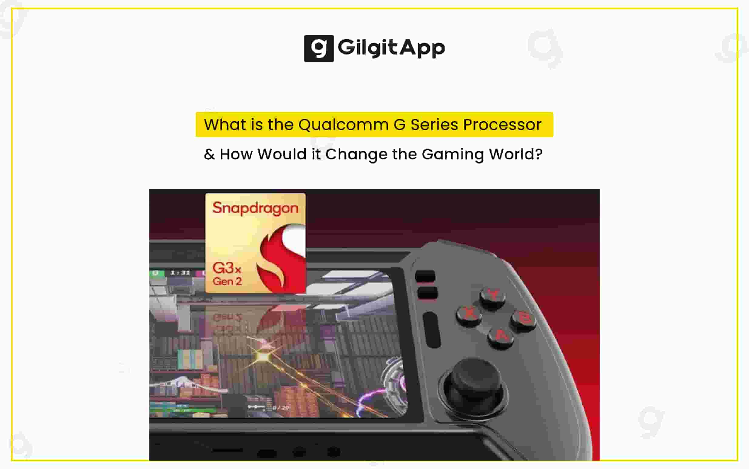 Exploring the Technical Aspects of Qualcomm's G Series Processor