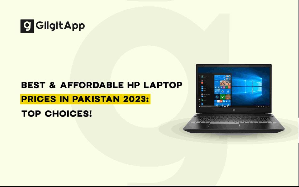 Best & Affordable HP Laptop Prices in Pakistan 2023
