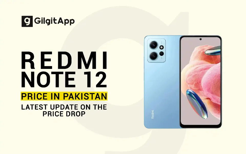 Redmi Note 12 Price in Pakistan: Latest Price Drop 2023
