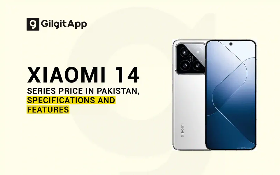 Xiaomi 14 Series Price in Pakistan, Specifications and Features