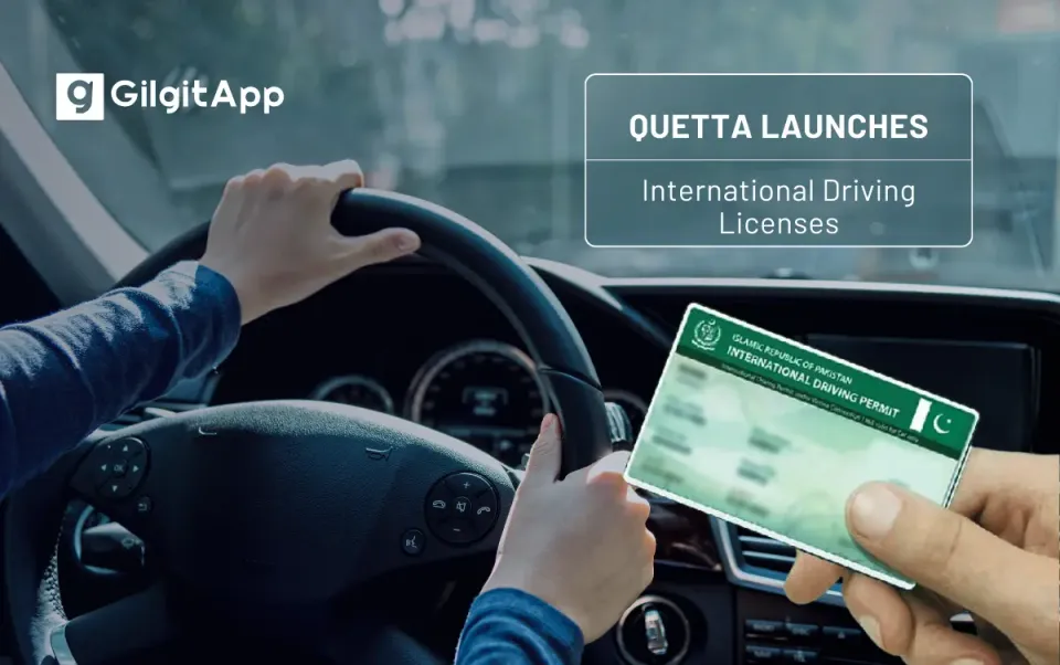 Quetta Launches International Driving Licenses