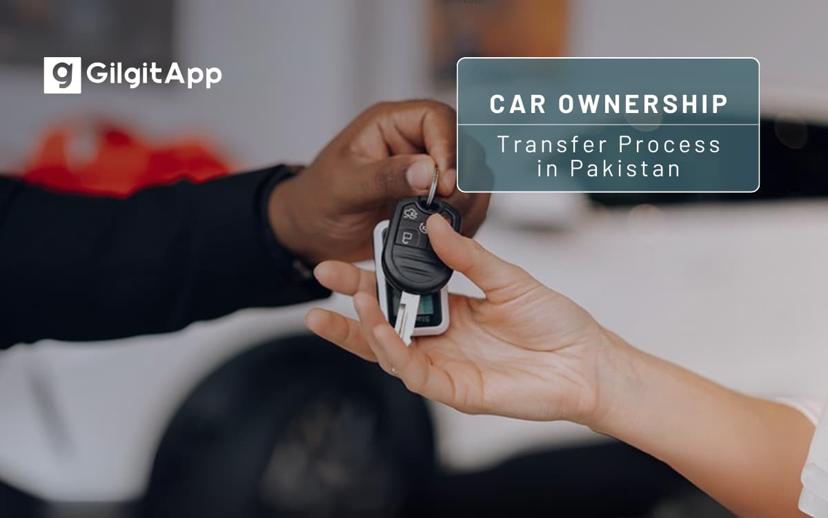 Car Ownership Transfer Process in Pakistan (Step by Step)