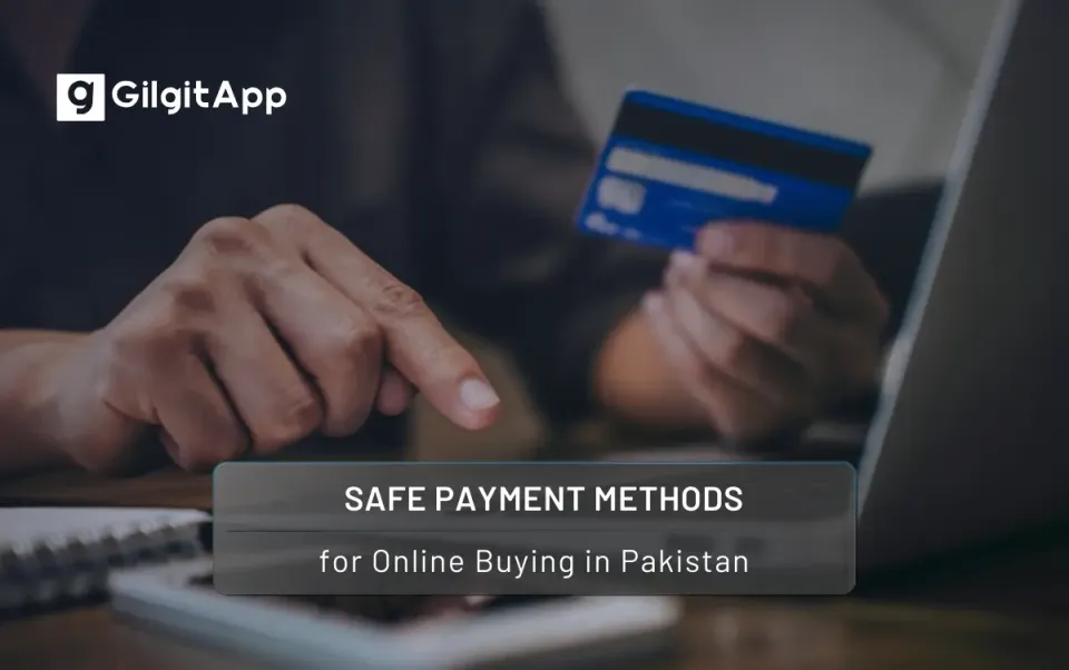 Top Safe Payment Methods for Online Shopping in Pakistan